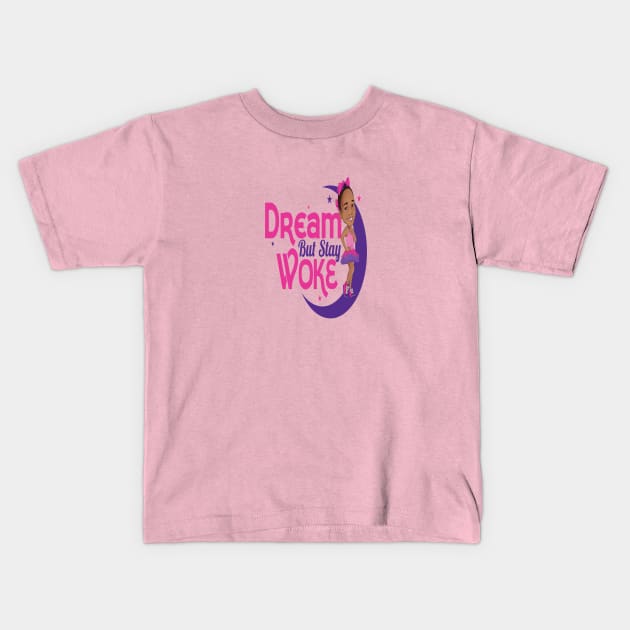 Dream But Stay Woke Kids T-Shirt by FaithsCloset
